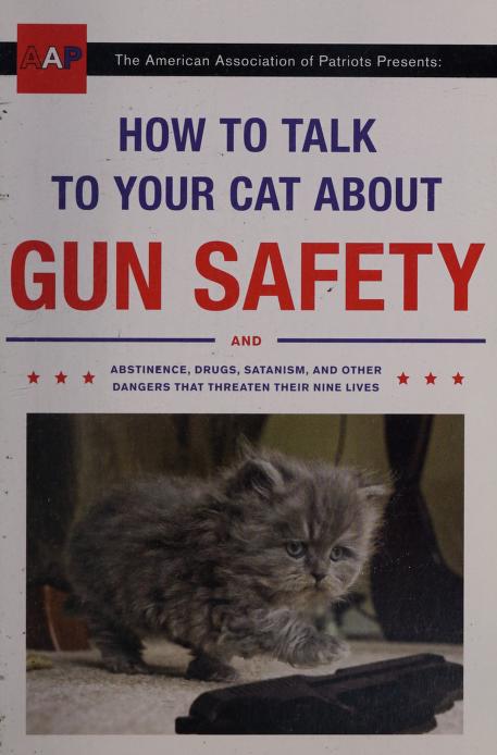 How to Talk to Your Cat About Gun Safety by Zachary Auburn: 9780451494924